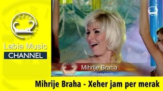 Mihrije Braha  Xeher jam per merak [upl. by Pilar3]