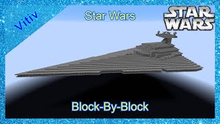 Star Wars Imperial Star Destroyer in Minecraft  Tutorial  BlockbyBlock [upl. by Ayeka315]