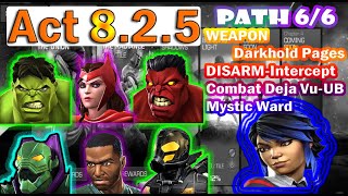 MCOC  Act 825  WEAPONDarkhold Pages  DISARMIntercept  Combat Deja VuUB Mystic W  Path 66 [upl. by Kerianne]