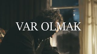 Var Olmak [upl. by Zeralda]