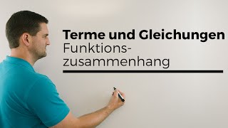 Terme und Gleichungen Funktionenzusammenhang  Mathe by Daniel Jung [upl. by Aiasi]