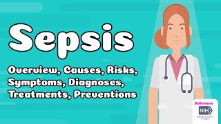 Sepsis  Overview Causes Risks Symptoms Diagnoses Treatments Prevention [upl. by Obala]