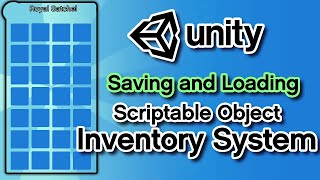 Unity3D  Saving and Loading your Inventory with Scriptable Objects  Part 2 [upl. by Aioj]