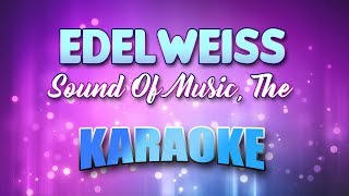 Sound Of Music The  Edelweiss Karaoke amp Lyrics [upl. by Imogene]