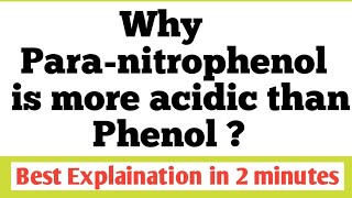 Why Paranitrophenol is more acidic than Phenol [upl. by Cedar]