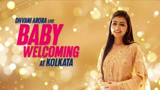 Baby Welcoming  Live in Kolkata  Dhvani Arora  Showreel [upl. by Nadaha286]