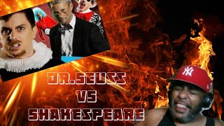 LMAO IT WAS A SLAUGHTER ERB  SHAKESPEARE VS DRSEUSS  REACTION [upl. by Nodmac]