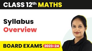 Class 12 Maths  Syllabus Overview 202223  CBSEIITJEE [upl. by Haizek]