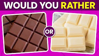 Would You Rather Sweets Edition 🍬 [upl. by Nathan574]