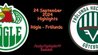 RÖGLE VS FRÖLUNDA  24 SEPTEMBER 2024  SHL  HIGHLIGHTS [upl. by Anitsirhk516]