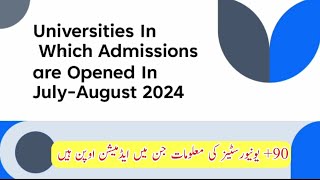 All Pakistani universities with admission open in JulyAugust 2024 [upl. by Hardwick630]