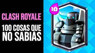 CLASH ROYALE 100 Cosas que NO SABÍAS  Curiosidades [upl. by Eugeniusz]