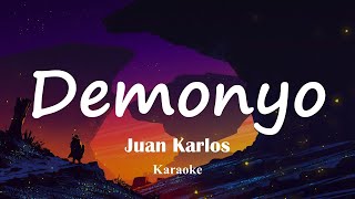 juan karlos  Demonyo Redefined Karaoke [upl. by Cardie297]