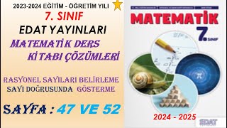 7 SINIF EDAT YAYINLARI MATEMATİK KİTABI RASYONEL SAYILARI SAYI DOĞRUSUNDA GÖSTERME SF 47 VE 52 [upl. by Rednaskela]