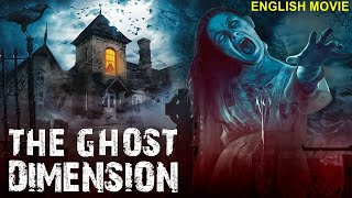 THE GHOST DIMENSION  Full Hollywood Horror Movie HD  Dominic Purcell Josie Maran  English Movies [upl. by Wang]