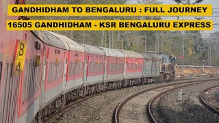 Gandhidham To Bengaluru  Full Journey  16505 Gandhidham  KSR Bengaluru Express [upl. by Alrac]