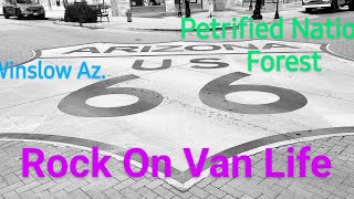 Visiting Winslow Arizona and The Petrified National ForestRockOnVanLife [upl. by Gusti]