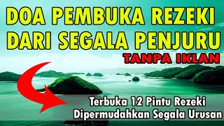 DOA PEMBUKA REZEKI DARI SEGALA PENJURU [upl. by Robillard]