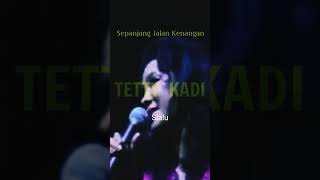 TETTY KADI  Sepanjang Jalan Kenangan LaguPopNostalgia [upl. by Bannon]