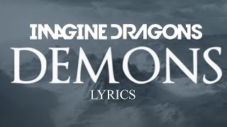 Imagine Dragons  Demons Lyric Video [upl. by Ramunni]