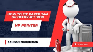 How to Fix a Paper Jam in HP OfficeJet 3830  StepbyStep Guide [upl. by Zenobia462]