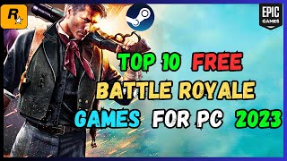 Top 10 FREE Battle Royale Games for PC in 2023  MustPlay Gaming Extravaganzaquot [upl. by Westerfield236]