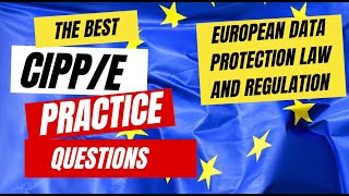 CIPPe Practice Questions 🔒 European Data Protection Law amp Regulation  CIPPE Prep 🇪🇺 [upl. by Ahsekat268]