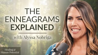 How Understanding Your Enneagram Type Can Change Your Life  with Alyssa Nobriga  EP 4 [upl. by Carlson]