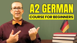 Complete Advance A2 German Course for Beginners  German Grammar Vocabulary amp Listening Course [upl. by Jordon]