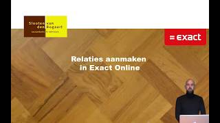 Exact Online  Relaties aanmaken [upl. by Sue]