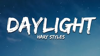 Harry Styles  Daylight Lyrics [upl. by Malliw671]