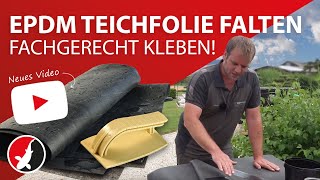 EPDM Teichfolie Falten fachgerecht kleben [upl. by Ewald]