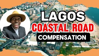 LAGOSCALABAR COASTAL ROAD How Federal Government of Nigeria plan to pay Compensation [upl. by Riada]