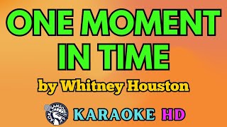 One Moment in Time KARAOKE by Whitney Houston 4K HD samsonites [upl. by Allak]