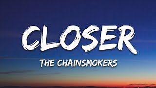 The Chainsmokers  Closer Lyrics ft Halsey [upl. by Nylknarf274]