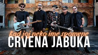 Crvena jabuka  Kad joj neko ime spomene Official video [upl. by Ahsennek97]