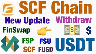 SCF Chain New Update amp Withdraw USDT FSU FSP SCF FUSD [upl. by Briny847]