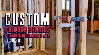 Custom Build Diary  Ep 31 Plumbing Roughs Q amp A [upl. by Rhoads]