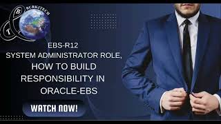 How to Manage Administrator Responsibilities Oracle EBS R12 Technical Training [upl. by Edorej]