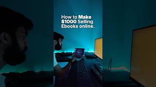 How to Make 1000 Selling Ebooks Online shorts [upl. by Nodroj444]