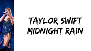 Taylor Swift  Midnight rain lyrics [upl. by Petronia386]