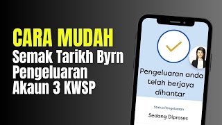 CARA MUDAH SEMAK TARIKH BYRN PENGELUARAN AKAUN 3 KWSP [upl. by Eseila]