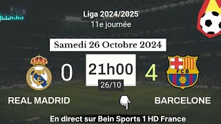 LA LIGA  Real Madrid 0  4 Barcelone en direct sur Bein Sports 1 HD France  26102024 à 21 h [upl. by Onfroi]