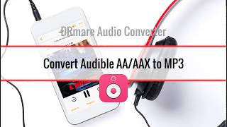 Guide Convert Audible DRM AAAAX Audiobooks to MP3 Losslessly [upl. by Neeuq]