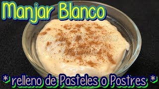 MANJAR BLANCO para rellenos de postres o pasteles  DESDE MI COCINA by Lizzy [upl. by Livingstone]