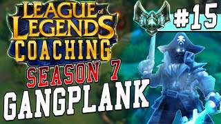 S7 LoL Coaching 15  Gangplank Top vs Brand Plat 5 [upl. by Antin]