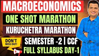 Macroeconomics Marathon  Day 2 Full Syllabus  Bcom Semester 2 CCF  Calcutta University [upl. by Seligmann]