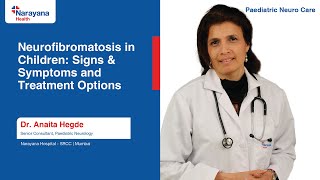 Neurofibromatosis in Children Symptoms Diagnosis and Treatment Options  Dr Anaita Hegde [upl. by Craggy]