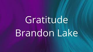 Gratitude  Brandon Lake  Lyrics [upl. by Atiral836]