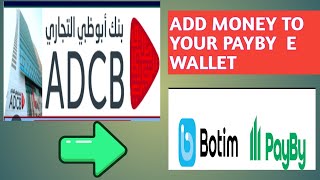 how to add money to your PayBy amp Botim e wallet account using Adcb debit card choyskie tv [upl. by Fai]